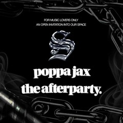 poppa jax | the afterparty