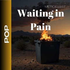 Waiting In Pain
