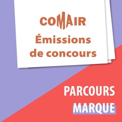 Émission Spéciale Concours - Parcours Marque