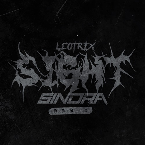LEOTRIX - SIGHT (SINDRA REMIX)