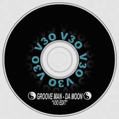 Groove Man - Da Moon (V3O Remix) Free Dl
