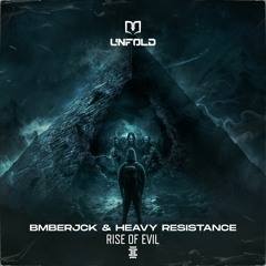 BMBERJCK & Heavy Resistance - Rise Of Evil