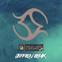 Ladies & Gentlemen (Jeffron Remix) FREE DOWNLOAD