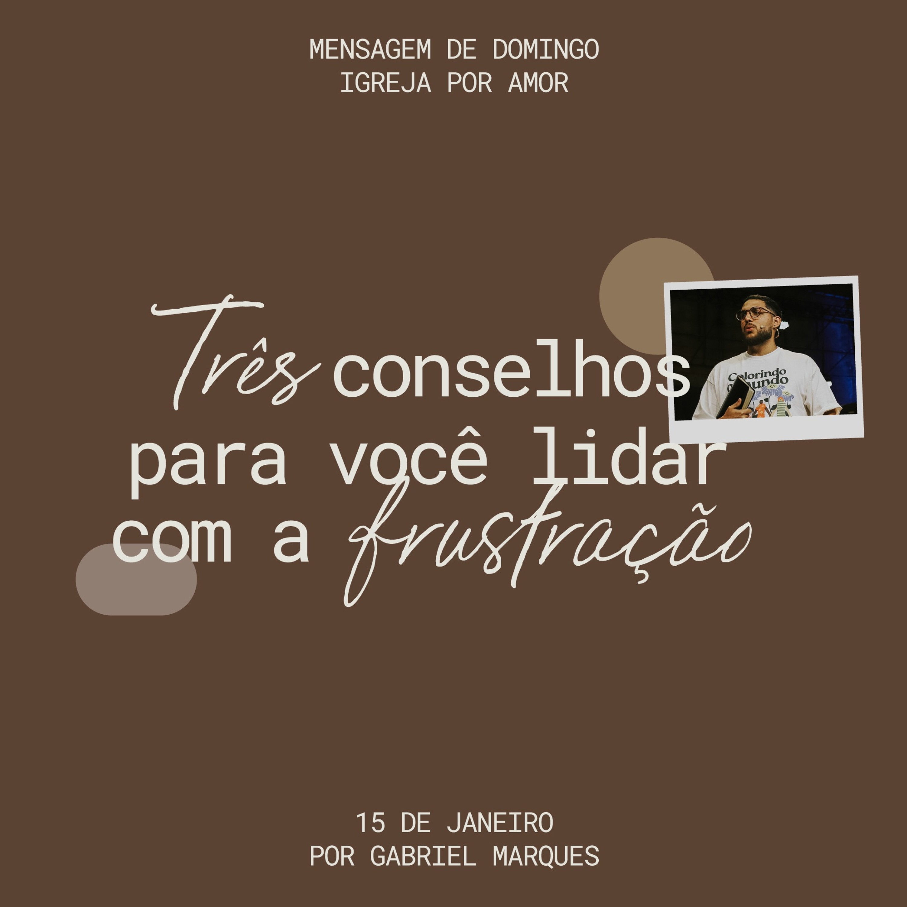 3 conselhos para lidar com a frustração | Igreja Por Amor | Gabriel Marques | 15 de Janeiro de 2025 episode artwork