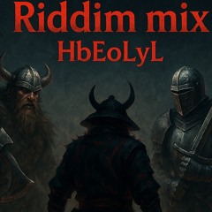 Riddim mix HbEoLyL