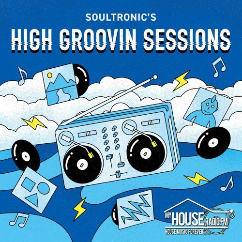 Soultronic's High Groovin Sessions