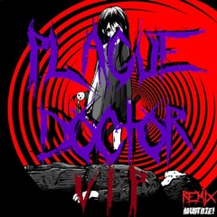MUST DIE! CHAOS - PLAGUE DOCTOR VIP