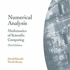 Read online Numerical Analysis: Mathematics of Scientific Computing (The Sally Series; Pure and Appl