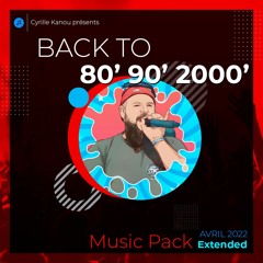 Back To 80's 90's 2000's AVRIL 2022 [FREE DOWNLOAD PACK EXTENDED]