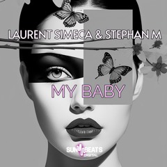 Laurent Simeca & Stephan M - My Baby (Radio Edit )
