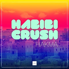 Dj Hakma - Habibi Crush (Short Play)