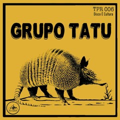 TPR 006  - Grupo Tatu - 33 rpm Compacto Duplo
