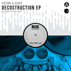 Entoniu & Agape - Decostruction (Robert Apetrei remix)