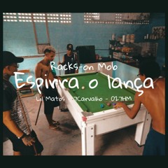 Racks-on Mob_Espirra o Lança_Feat.Lil Matos_7Carvalho_027HM ( Prod. MADEBYCAo)