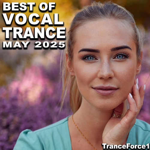 Best of Vocal Trance Mix (May 2025)