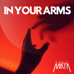 In Your Arms - Siboldi Mata