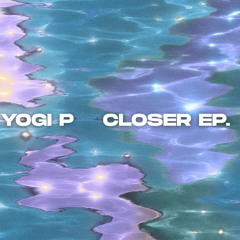 Closer EP (Bandcamp / Spotify)