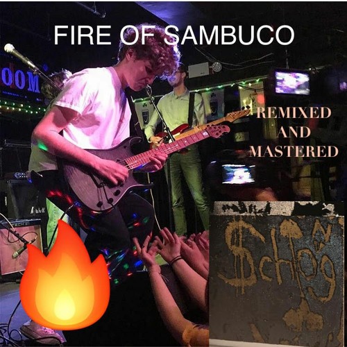 Fire Of Sambuco REMIXED