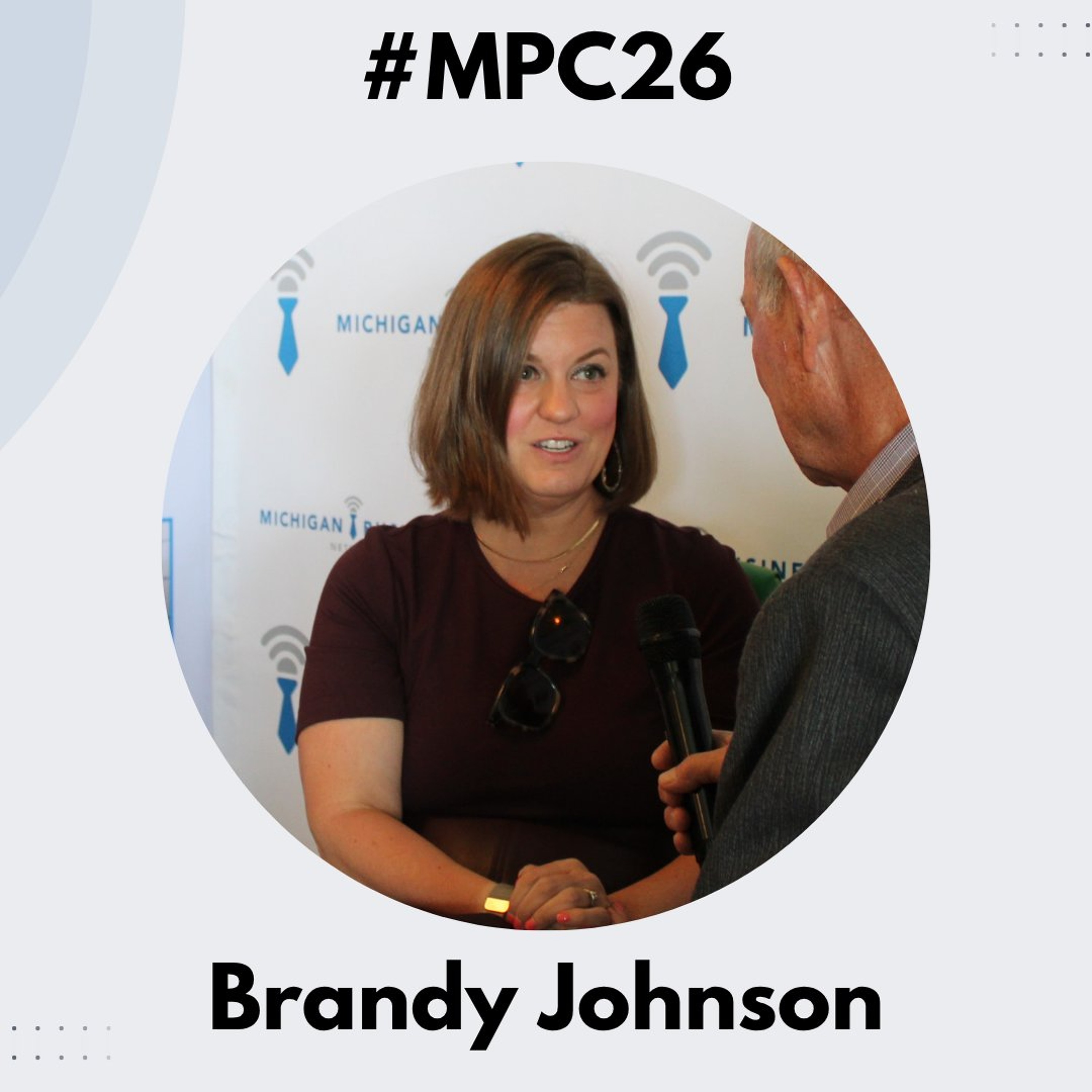 Michigan Business Beat | Mackinac Policy Conference 2026 - Brandy Johnson, MCCA - #MPC26 episode artwork