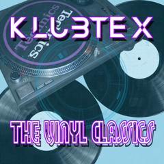 Klubtex - The Vinyl Classics