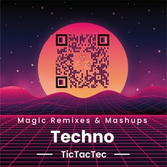 Magic Remixes & Mashups - Techno (n°107)