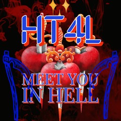 HT4L - Meet You In Hell (Original Mix)