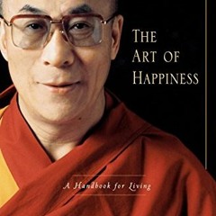 [PDF] Read The Art of Happiness, 10th Anniversary Edition: A Handbook for Living by  Dalai Lama