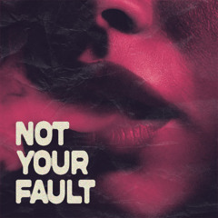 NotYourFault