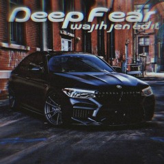 Sidekick - Deep Fear (WAJIH JEN EDIT).wav