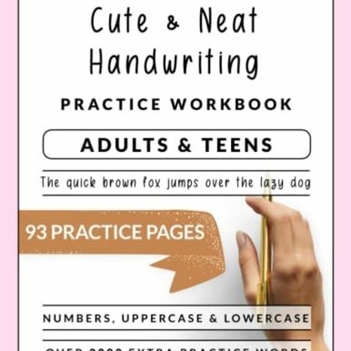 Stream @% Cute and Neat Handwriting Workbook for Adults and Teens, A  Booklet to Help Improve Your Penm by User 342513197