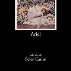 Access KINDLE 📝 Ariel (Letras Hispanicas / Hispanic Writings) (Spanish Edition) by