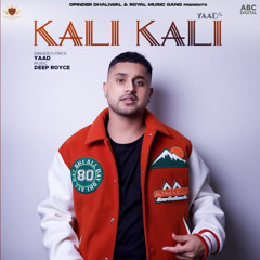 Kali Kali | Yaad