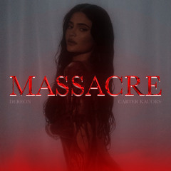 MASSACRE (feat. Carter Kauors)