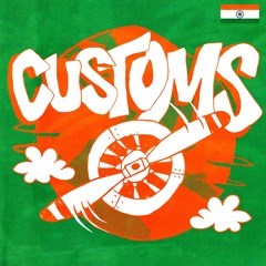 Connor Price & Harsh Likhari -Customs
