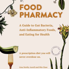 [READ]⚡PDF✔ Food Pharmacy: A Guide to Gut Bacteria, Anti-Inflammatory Foods, and