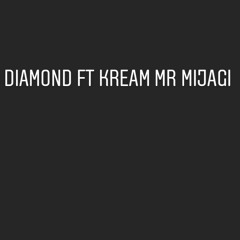Diamond  ft Kream - Mr Mijagi