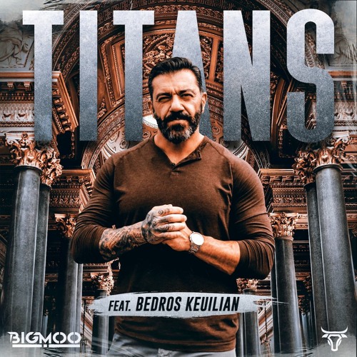 Titans (feat. Bedros Keuilian)
