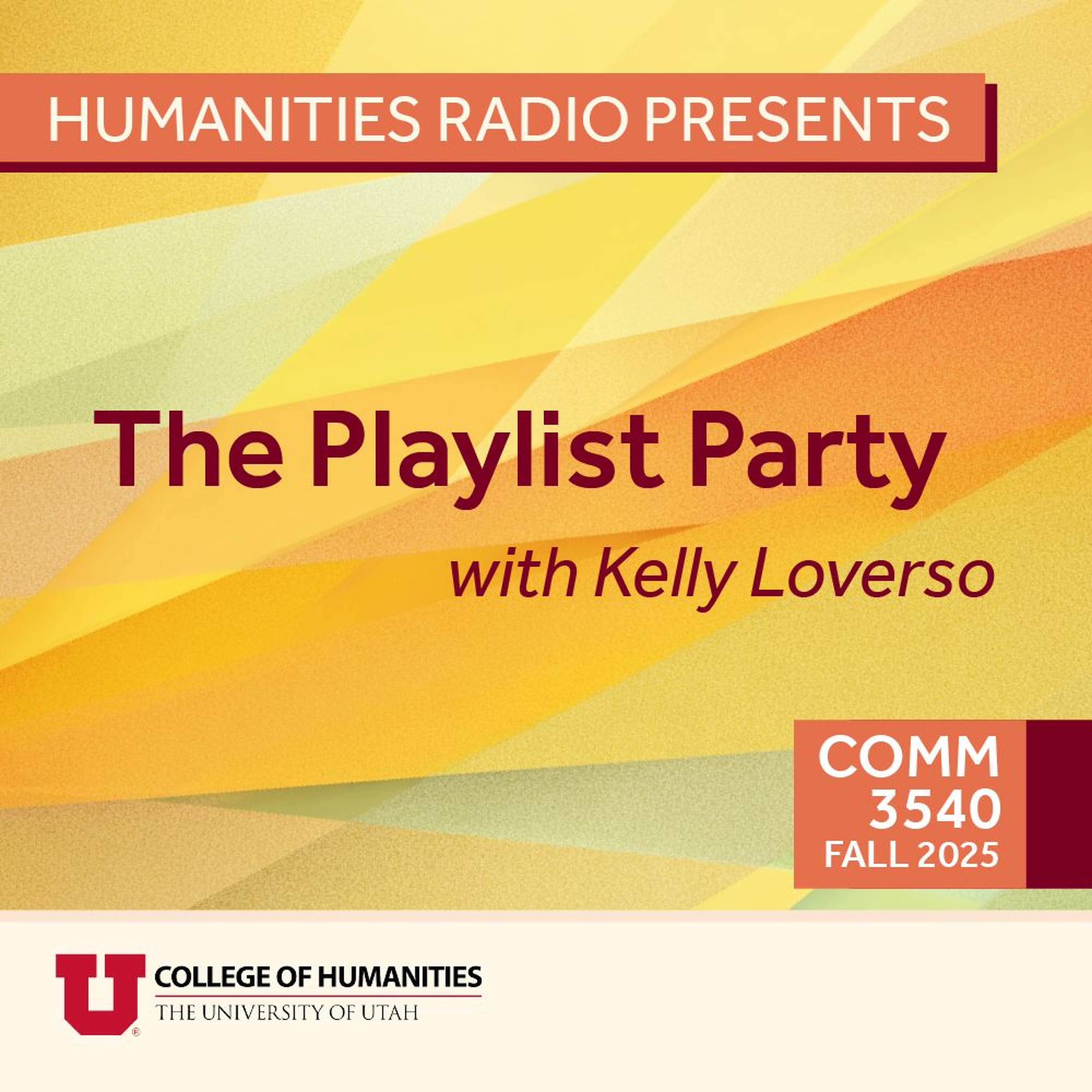 Humanities Radio Presents Comm 3540: Playlist Party episode artwork