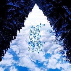 Al Bacht - LetMeOut!