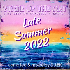 S.O.T.A. (Best in Nu-Disco & Edits - Late Summer 2022) (FREE D/L)