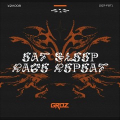 Eat Sleep Rave Repeat (GROZ Remix)