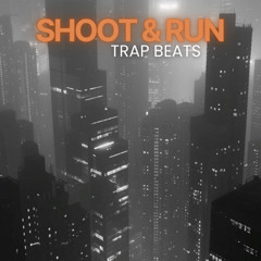 Shoot and Run - Trap Instrumental Type Beat (1)
