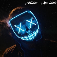 Lectrom - Bass Rock [FREE DOWNLOAD]