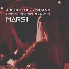 Audiocolours presents Come Together #24 with Marsii / 3.2.2021