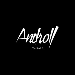 YOU ROCK ! ANDROLL