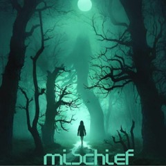 Mischief (FREE DOWNLOAD)
