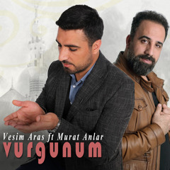 Vurgunum (feat. Murat Anlar)