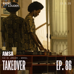 RADIO LOUDER. - EP 86 (13.3.25) - TAKEOVER AMSA