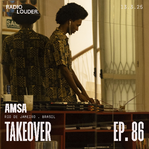 RADIO LOUDER. - EP 86 (13.3.25) - TAKEOVER AMSA