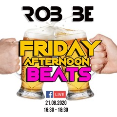 FRIDAY AFTERNOON BEATS #16 - Livestream 210820